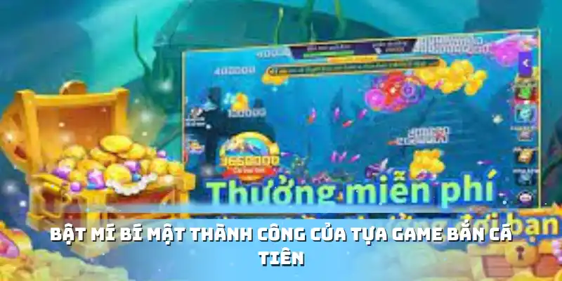 Đột phá trong làng game với bắn cá tiên